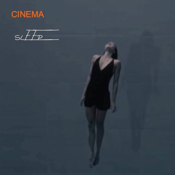 Cover " Sleep" Album CINEMA